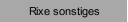 Rixe sonstiges